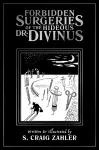 Forbidden Surgeries of the Hideous Dr. Divinus cover