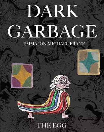 Dark Garbage & The Egg cover
