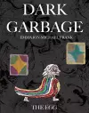 Dark Garbage & The Egg cover