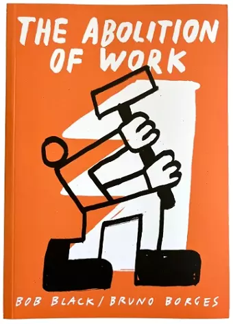 The Abolition Of Work cover