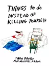 Things To Do Instead Of Killing Yourself cover