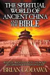 The Spiritual World of Ancient China and the Bible cover