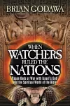 When Watchers Ruled the Nations cover