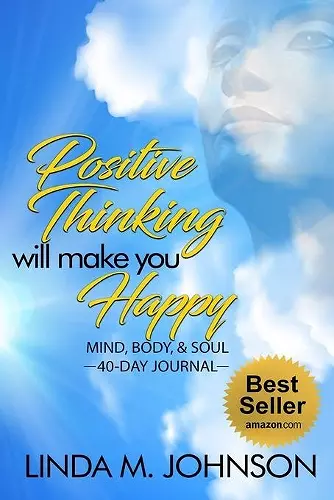 Positive Thinking Will Make You Happy cover