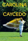 Carolina Caycedo: From the Bottom of the River cover