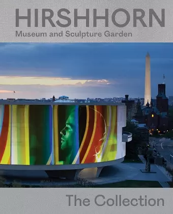 Hirshhorn Museum and Sculpture Garden: The Collection cover