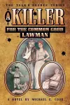 A Killer for the Common Good - Lawman (the Sean O'Rourke Series - Book 2) cover