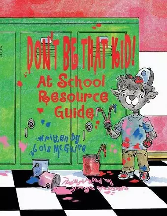 Don't Be That KID! At School Resource Guide cover