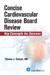 Concise Cardiac Disease Board Review cover