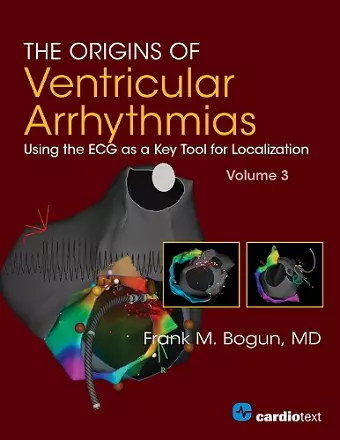 The Origins of Ventricular Arrhythmias, Volume 3 cover