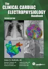 The Clinical Cardiac Electrophysiology Handbook, Second Edition cover