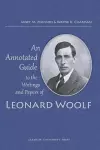 An Annotated Guide to the Writings and Papers of Leonard Woolf cover