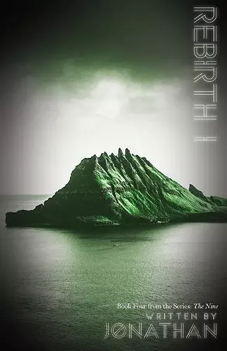 Rebirth I (The Nine Series, Book 4) cover