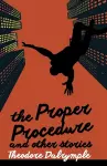 The Proper Procedure and Other Stories cover