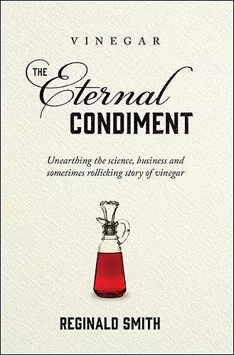 Vinegar, the Eternal Condiment cover