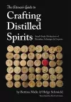 The Artisan's Guide to Crafting Distilled Spirits cover