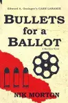 Bullets for a Ballot cover