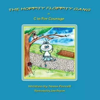 The Hoppity Floppity Gang in C is For Courage cover