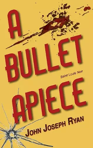 A Bullet Apiece cover