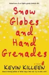 Snow Globes and Hand Grenades cover