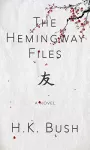 The Hemingway Files cover