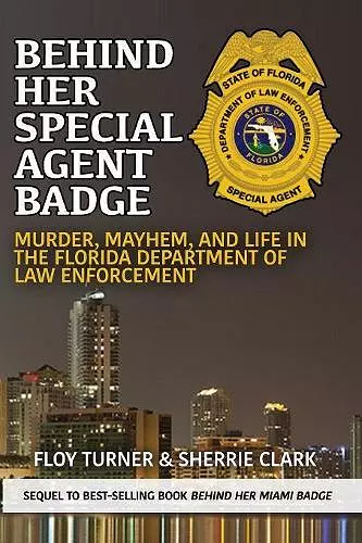 Behind Her Special Agent Badge cover