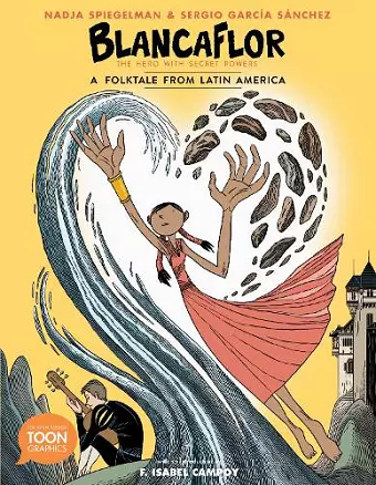 Blancaflor, The Hero with Secret Powers: A Folktale from Latin America cover