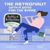 The Astronaut With a Song for the Stars cover