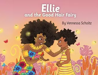 Ellie and the Good Hair Fairy cover