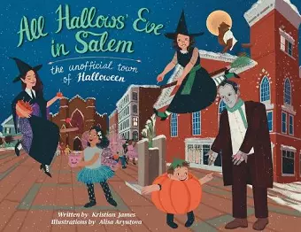 All Hallows' Eve in Salem the Unofficial Town of Halloween cover