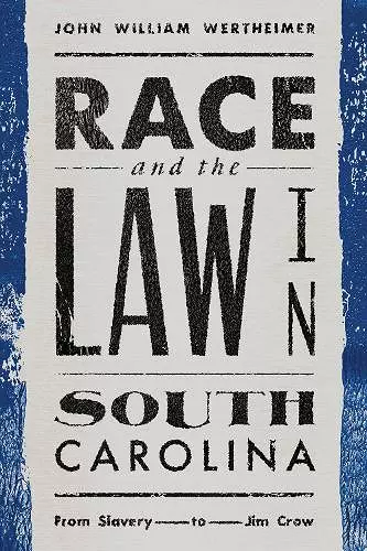 Race and the Law in South Carolina cover