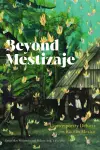 Beyond Mestizaje cover