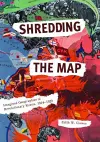 Shredding the Map cover