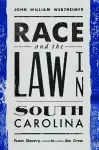 Race and the Law in South Carolina cover