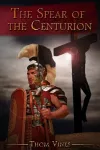 The Spear of The Centurion cover