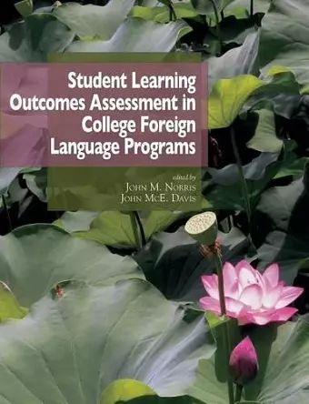 Student Learning Outcomes Assessment in College Foreign Language Programs cover