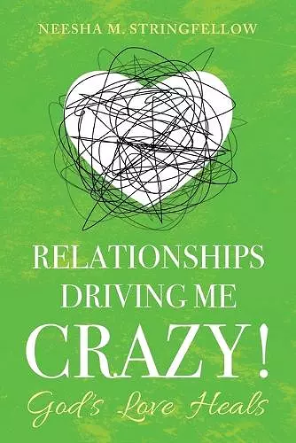 Relationships Driving Me Crazy! cover