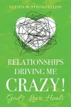 Relationships Driving Me Crazy! cover