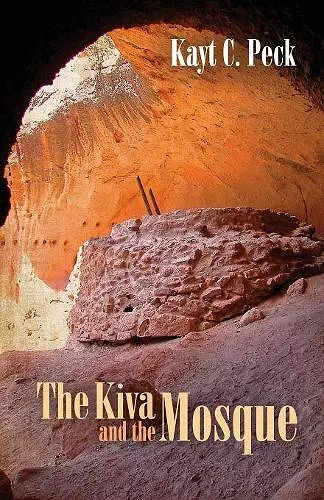 The Kiva and the Mosque cover