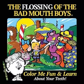 The Flossing of the Bad Mouth Boys cover