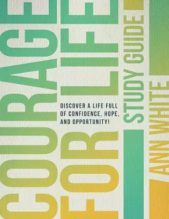 Courage For Life Study Guide cover