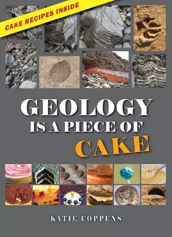 Geology Is a Piece of Cake cover