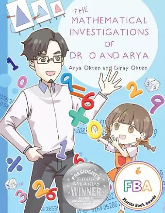 The Mathematical Investigations of Dr. O and Arya cover