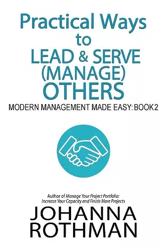 Practical Ways to Lead & Serve (Manage) Others cover