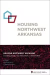 Housing Northwest Arkansas cover