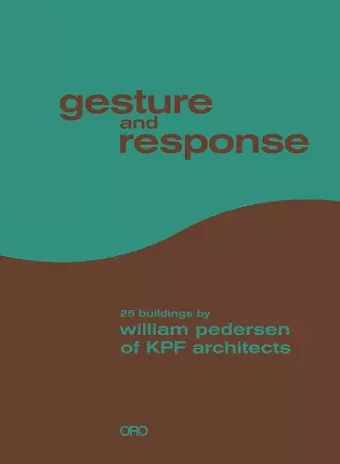 Gesture and Response: William Pedersen of KPF cover