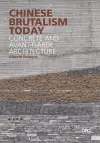 Chinese Brutalism Today cover