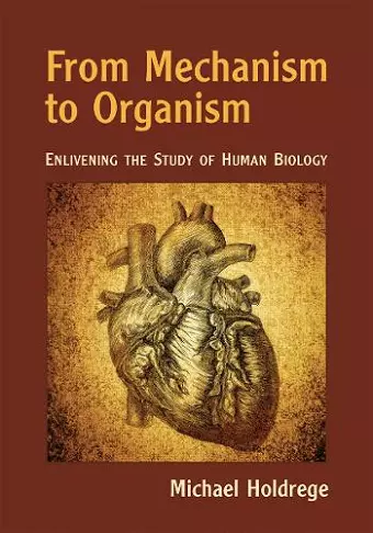 From Mechanism to Organism cover