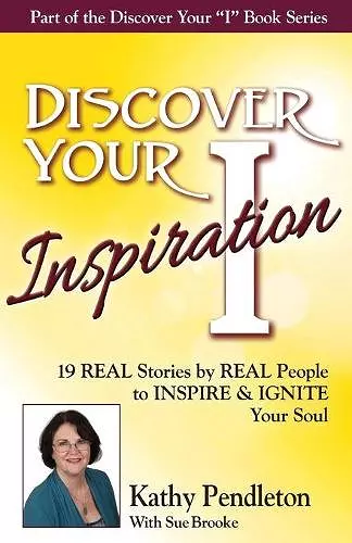 Discover Your Inspiration Kathy Pendleton Edition cover