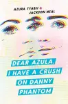 Dear Azula, I Have a Crush on Danny Phantom cover